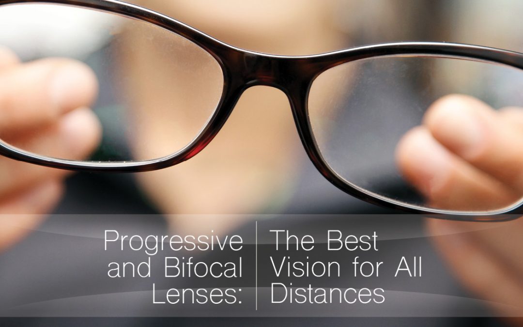 Progressive and Bifocal Lenses: Vision at Every Distance